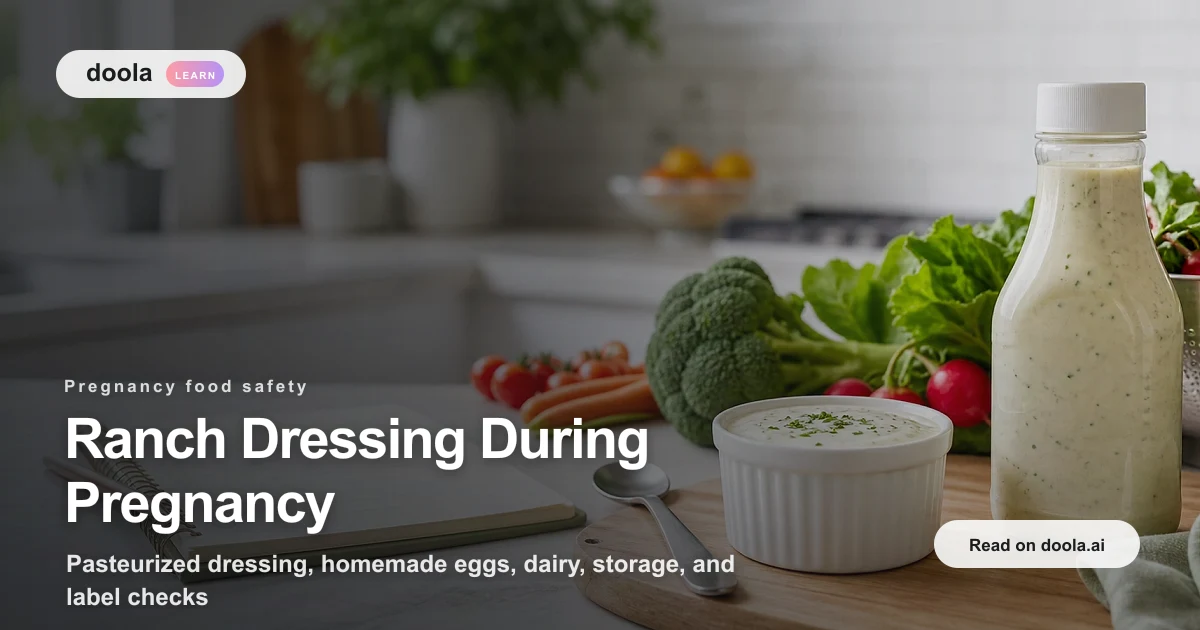 can pregnant ladies eat ranch dressing Ranch Dressing During Pregnancy: Pasteurization and Label